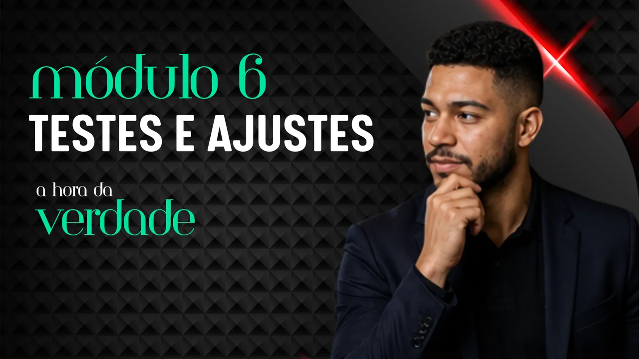 Capa do módulo 6: Testes e ajustes